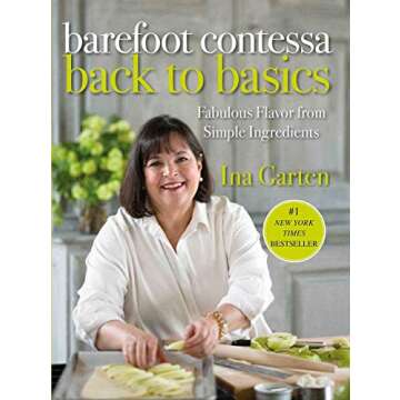 Barefoot Contessa Back to Basics: Fabulous Flavor from Simple Ingredients: A Cookbook - Hardcover by Ina Garten