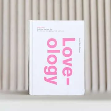 Loveology: God. Love. Marriage. Sex. And the Never-Ending Story of Male and Female.