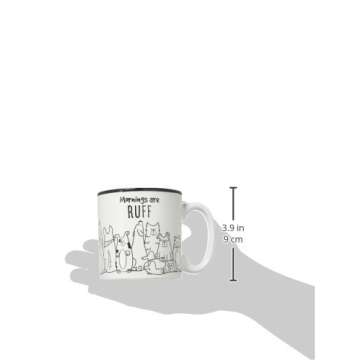 Burton and Burton Mornings are Ruff Ceramic Coffee Mug, 13 Ounce