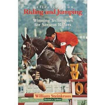Reflections on Riding and Jumping: Winning Techniques for Serious Riders