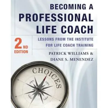 Becoming a Professional Life Coach: Lessons from the Institute of Life Coach Training