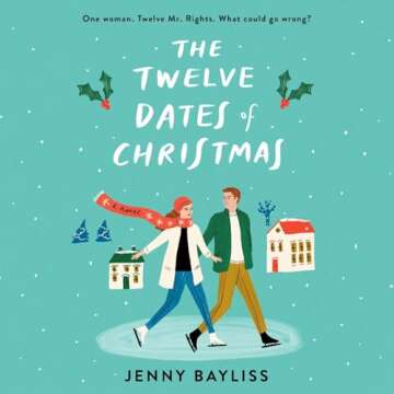The Twelve Dates of Christmas - A Festive Love Story Adventure