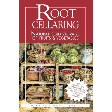 Root Cellaring Natural Cold Storage Guide