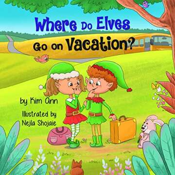 Where Do Elves Go on Vacation? Inspires Imagination and Creative Thinking