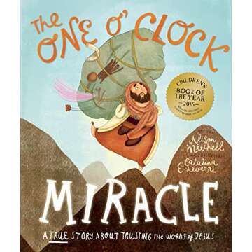 The One O'Clock Miracle: A true story about trusting the words of Jesus (Tales That Tell The Truth)