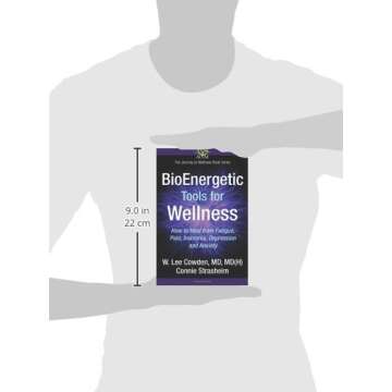 BioEnergetic Tools for Wellness (The Journey to Wellness)