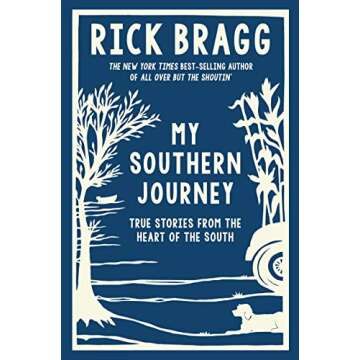 My Southern Journey: True Stories from the Heart of the South