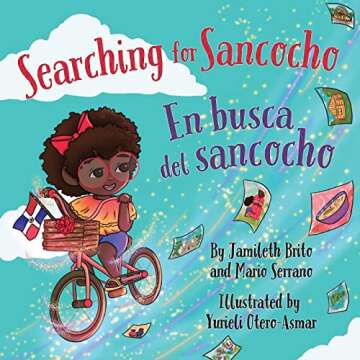 Searching for Sancocho / En busca del sancocho: (Bilingual English - Spanish) (Beyond Borders)