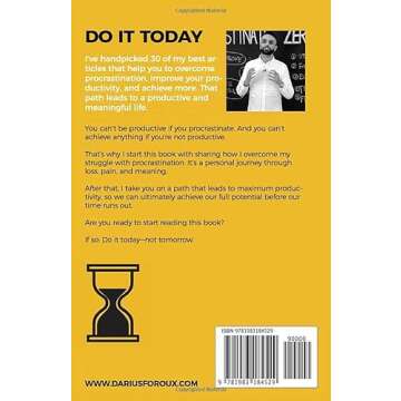 Do It Today: Overcome Procrastination, Improve Productivity, and Achieve More Meaningful Things