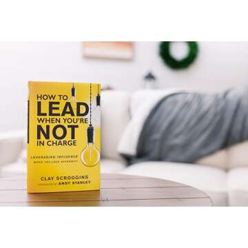 Lead Effectively Without Authority and Inspire Teams