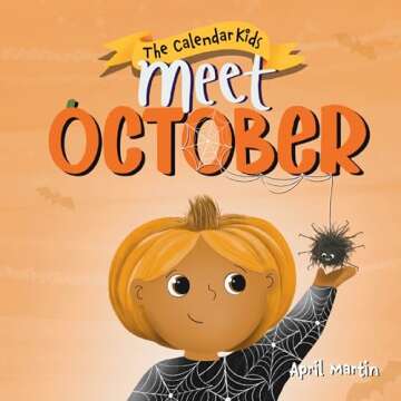 Meet October (The Calendar Kids® Book 10) - A Charming Monthly Read for Kids
