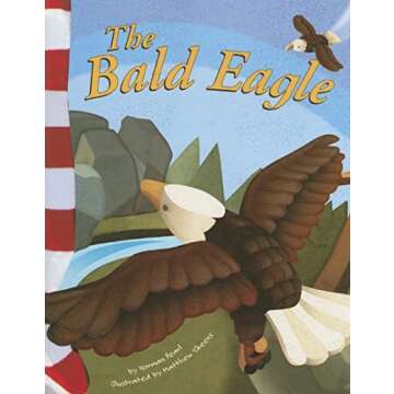 The Bald Eagle (American Symbols)