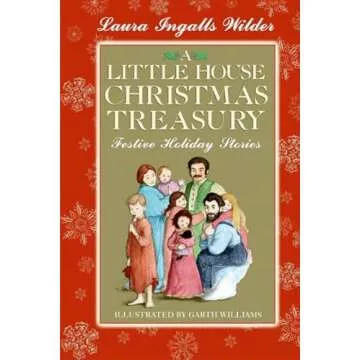 A Little House Christmas Treasury: Festive Holiday Stories: A Christmas Holiday Book for Kids