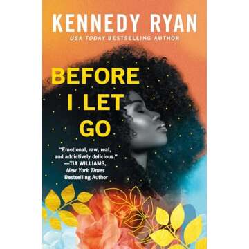 Before I Let Go: A Deeply Emotional Romance Novel