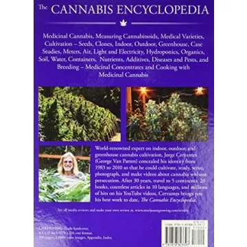 The Cannabis Encyclopedia: The Definitive Guide to Cultivation & Consumption of Medical Marijuana