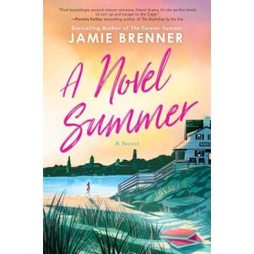 A Novel Summer: A Novel - Jamie Brenner's Heartfelt Journey