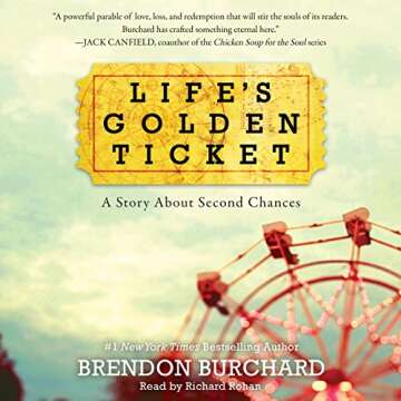 Life's Golden Ticket: A Story About Second Chances