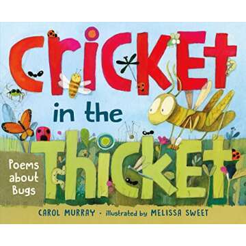 Cricket in the Thicket: Poems about Bugs
