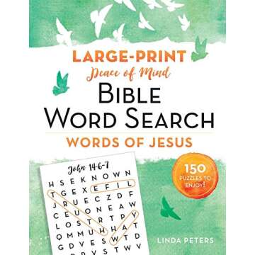 Peace of Mind Bible Word Search: Words of Jesus: 150 Puzzles to Enjoy!