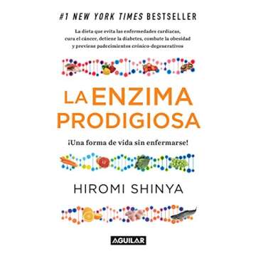 La enzima prodigiosa: La revolución de la salud continúa (Spanish Edition)
