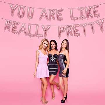 You Are Like Really Pretty Balloon Banner for Mean Girls Birthday Party, Bachelorette Party, Birthday Party Decorations (Rose Gold 16 inch)