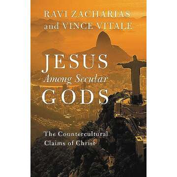 Jesus Among Secular Gods: The Countercultural Claims of Christ