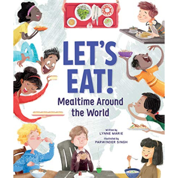 Let's Eat!: Mealtime Around the World for Kids