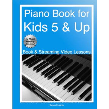 Piano Book for Kids 5 & Up - Beginner Level: Learn to Play Famous Piano Songs, Easy Pieces & Fun Mus...