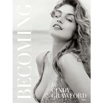 Becoming By Cindy Crawford: By Cindy Crawford with Katherine O' Leary