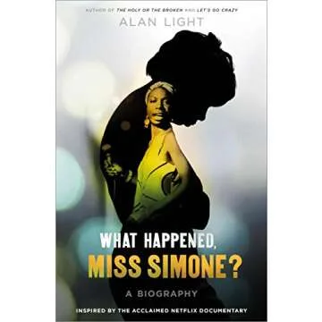 What Happened, Miss Simone?: A Biography