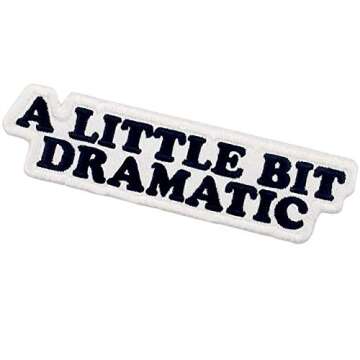 A Little Bit Dramatic Patch Embroidered Biker Applique Iron On Sew On Emblem