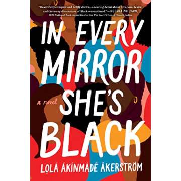 In Every Mirror She's Black: A Novel