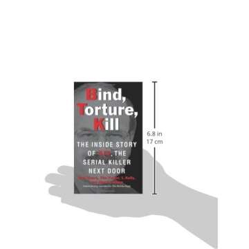 Bind, Torture, Kill: The Inside Story of BTK, the Serial Killer Next Door
