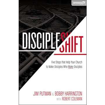 DiscipleShift: Transform Your Church With Disciples Who Make Disciples