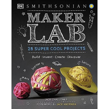 Maker Lab: 28 Super Cool Science Projects for Kids