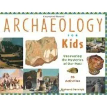 Uncover Archaeology Mysteries with 25 Kids Activities