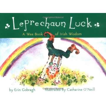 Leprechaun Luck: A Wee Book of Irish Wisdom