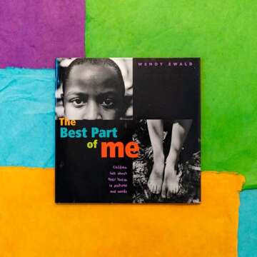 The Best Part of Me: Children Talk About their Bodies in Pictures and Words