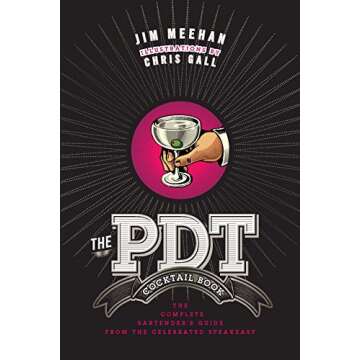 The PDT Cocktail Book: The Complete Bartender's Guide from the Celebrated Speakeasy