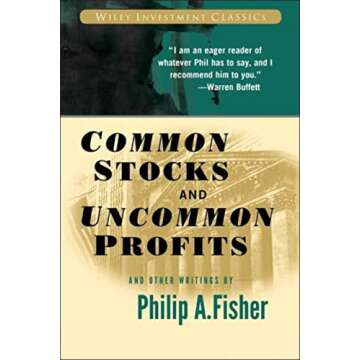 Common Stocks and Uncommon Profits and Other Writings