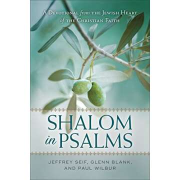 Shalom in Psalms: A Devotional from the Jewish Heart of the Christian Faith