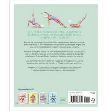 Science of Pilates: Understand the Anatomy and Physiology to Perfect Your Practice (DK Science of)