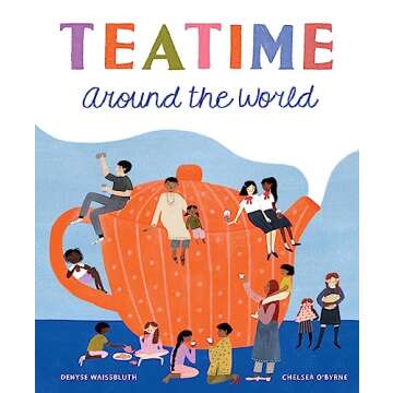 Teatime Around the World (Taste the World)