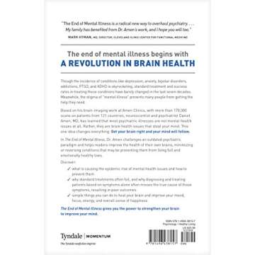 The End of Mental Illness: How Neuroscience Is Transforming Psychiatry and Helping Prevent or Revers...
