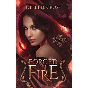 Forged in Fire: An Angels and Demons Romance (The Vessel Trilogy Book 1)