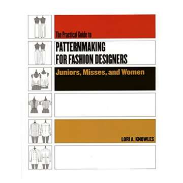 Practical Guide to Patternmaking for Fashion Designers: Juniors, Misses and Women
