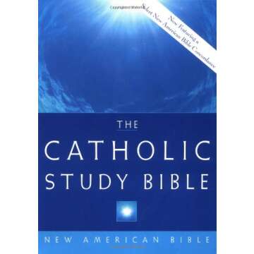 The Catholic Study Bible: New American Bible