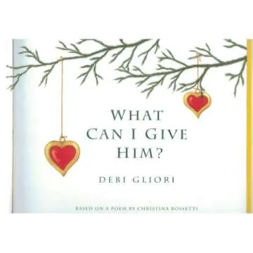 What Can I Give Him?