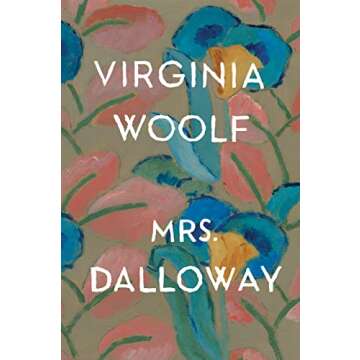 Mrs. Dalloway: The Virginia Woolf Library Authorized Edition - A Timeless Classic