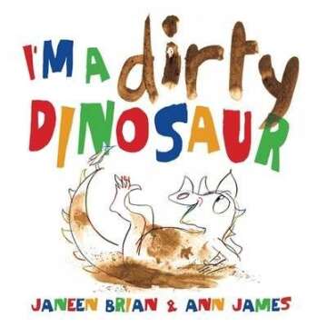 I'm a Dirty Dinosaur(Hardback) - 2013 Edition